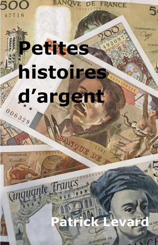 Petites histoires d’argent